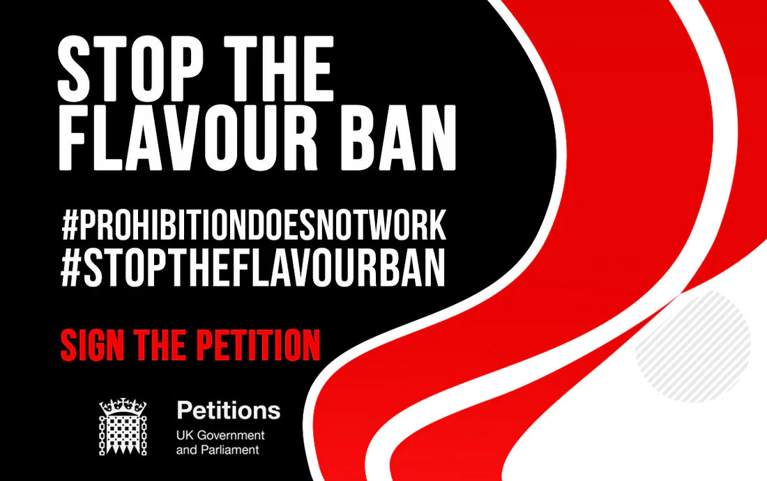 STOP THE FLAVOUR BAN: Don't let the UK Government Restrict Flavoured E-Liquids - Vapour Vista